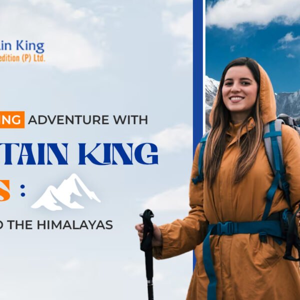 Nepal Trekking Adventure with Mountain King Treks: A Journey to the Himalayas